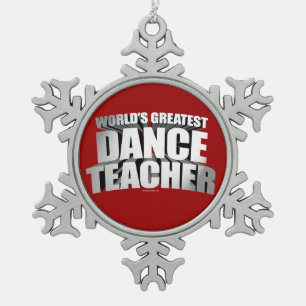 Bestster der Tanz-Lehrer der Welt Schneeflocken Zinn-Ornament