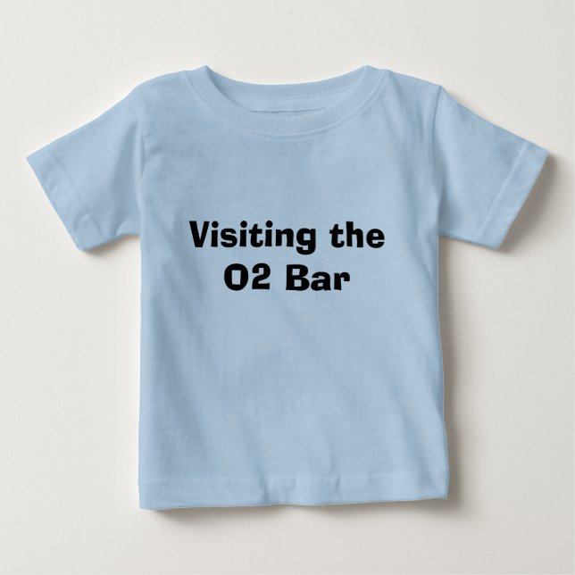 Besuchen des Bar O2 Baby T-shirt (Vorderseite)