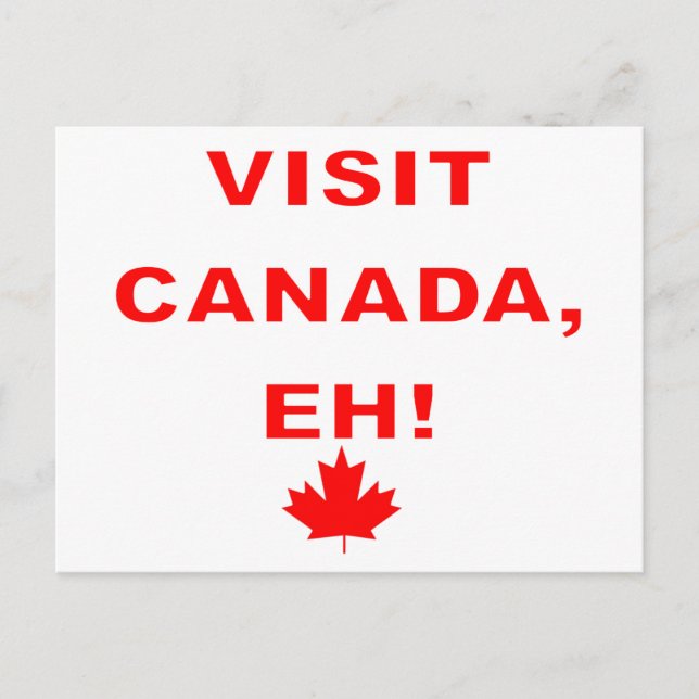 Besuchen Sie Canada Eh! Postkarte (Vorderseite)