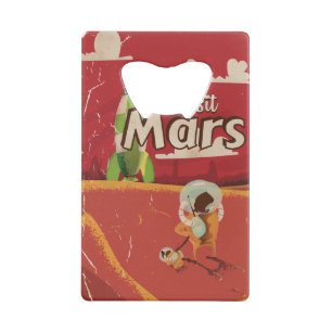 Besuchen Sie den Mars Poster Geldkarten Flaschenöffner