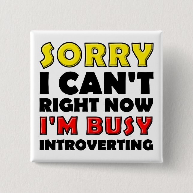 Besy Introverting Funny Button Abzeichen Button (Vorderseite)