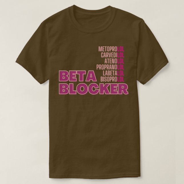 Beta Blockers Funny Pharmakologie T-Shirt (Design vorne)