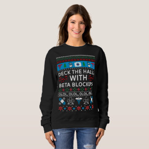 Beta Blockers - Nurse Ugly Christmas Sweater Sweatshirt
