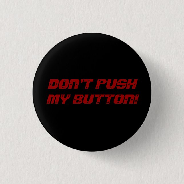 BETÄTIGEN SIE NICHT MEINEN KNOPF! BUTTON (Vorderseite)