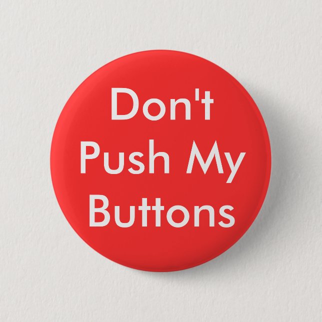 Betätigen Sie nicht meinen Knopf-Knopf Button (Vorderseite)