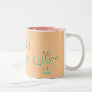 Betch, erhalten mir etwas Kaffee Zweifarbige Tasse