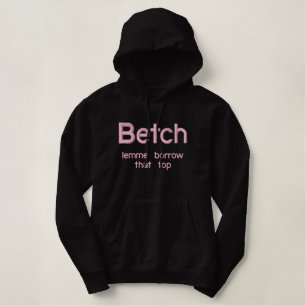 Betch, lemme Bürgschaft, das übersteigen Bestickter Hoodie