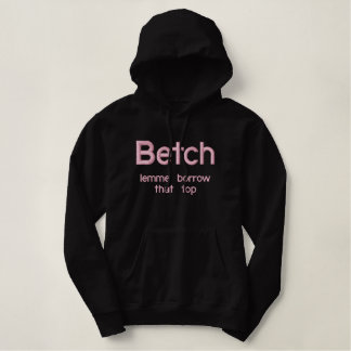Betch, lemme Bürgschaft, das übersteigen Bestickter Hoodie
