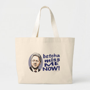 Betcha Fräulein Me Now! Bill Clinton-Tasche Jumbo Stoffbeutel