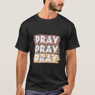 Bete darauf und bete darüber, durch es Leopard Ch T-Shirt