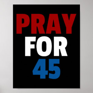 Bete Für 45 Bete Für Trump Geschenk Shirt Gebet  Poster