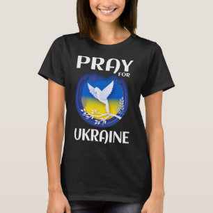 Bete für die Ukraine Unterstütze die Ukraine T-Shirt