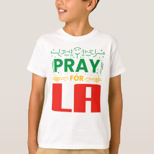Bete für LA: Solidarität mit Los Angeles T-Shirt