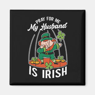 Bete Für Mich Mein Hund Ist Irisch Irland St. Patr Magnet