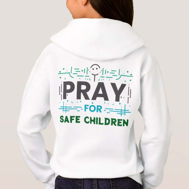 Bete für sichere Kinder Hoodie (Rückseite)