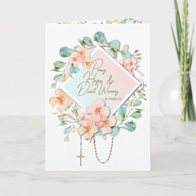 Bete Hoffnung mach dir keine Sorgen Padre Pio Karte (Vorderseite)