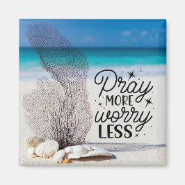 "Bete mehr Besorgnis weniger" Muscheln am Sandy Be Magnet