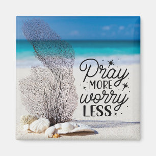 "Bete mehr Besorgnis weniger" Muscheln am Sandy Be Magnet