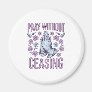 Bete Ohne Unterlass Florale betende Hände Shirt_1 Magnet