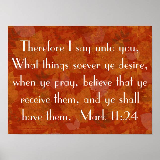 Bete und glaube Bibelverse Mark 11:24 Poster (Vorne)