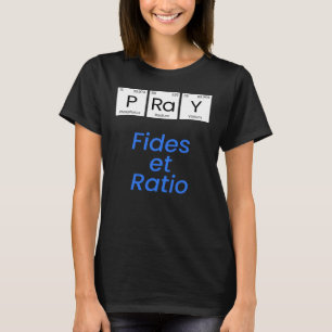 Beten—Fides et Ratio T-Shirt