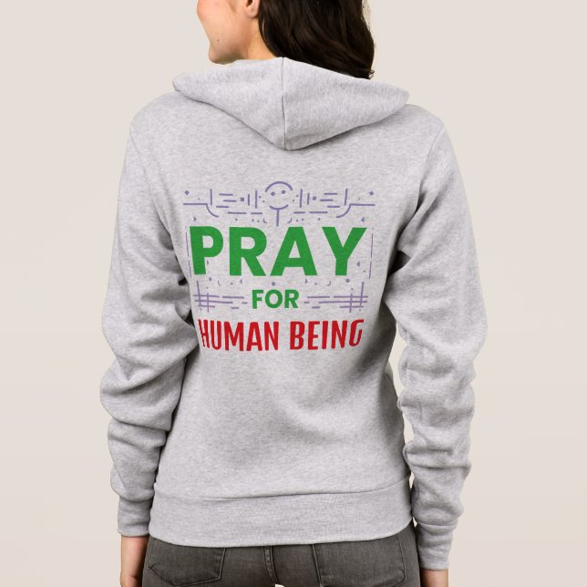 Beten für das menschliche Wesen Hoodie (Rückseite)
