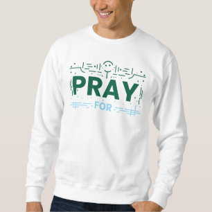 Beten für die Menschheit Sweatshirt