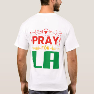Beten für LA ・ Gebet für Los Angeles-Keule T-Shirt