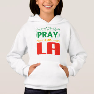Beten für LA: Solidarität mit Los Angeles Hoodie
