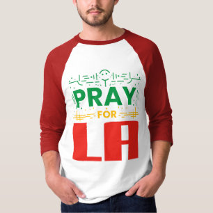 Beten für LA: Solidarität mit Los Angeles T-Shirt