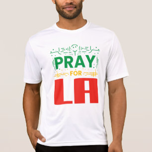 Beten für LA: Solidarität mit Los Angeles T-Shirt