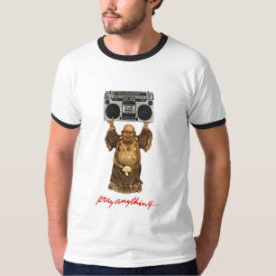 Beten Sie alles… T-Shirt