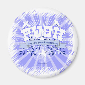 Beten Sie, bis etwas passiert Magnet