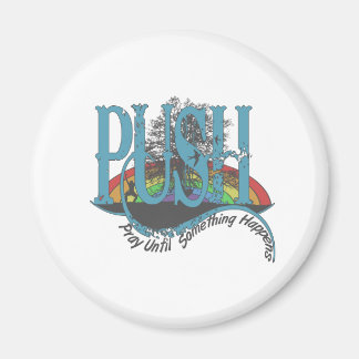 Beten Sie, bis etwas passiert Magnet