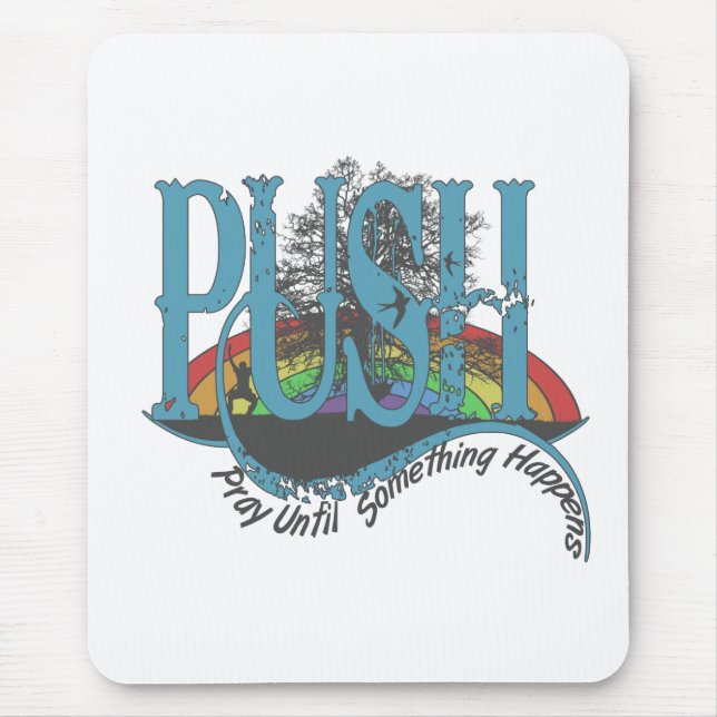 Beten Sie, bis etwas passiert Mousepad (Vorne)