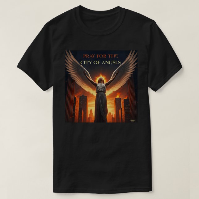 Beten Sie für die Stadt der Engel T-Shirt (Design vorne)