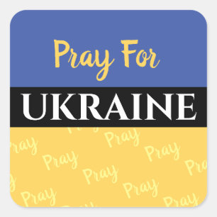 Beten Sie für die Ukraine, Ihre Botschaften Quadratischer Aufkleber