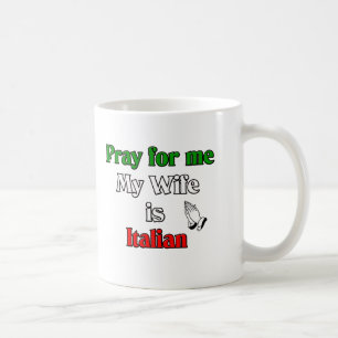 Beten Sie für mich, den meine Ehefrau italienisch Kaffeetasse