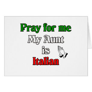 Beten Sie für mich, den meine Tante italienisch