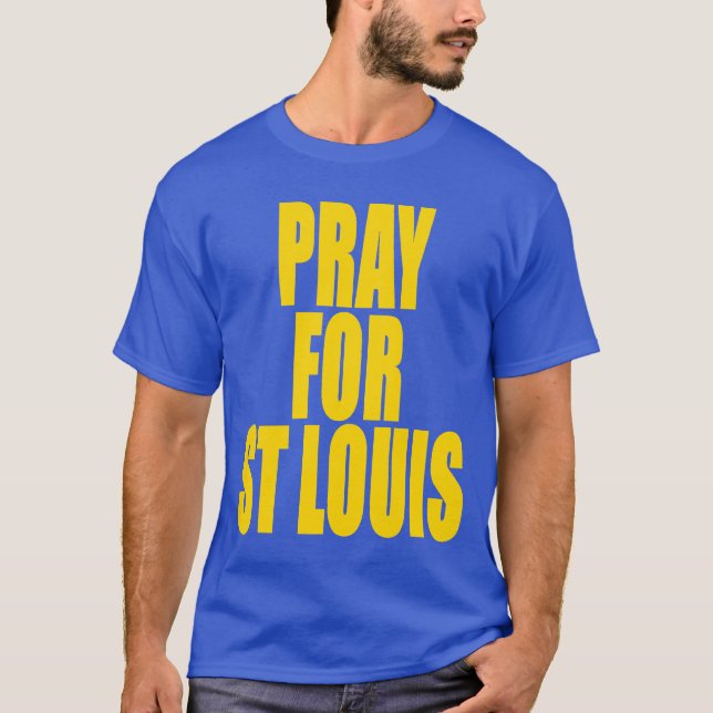 Beten Sie für St.- LouisT - Shirt (Vorderseite)