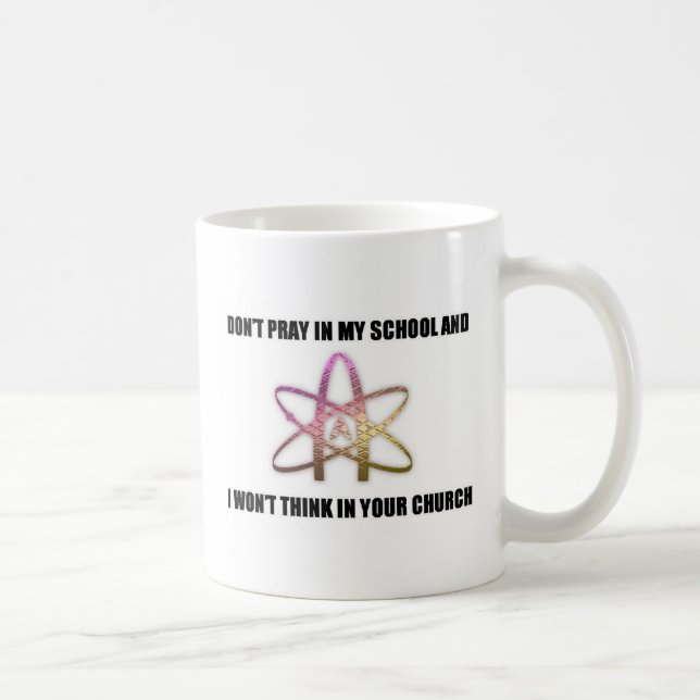Beten Sie nicht in meiner Schule Kaffeetasse (Rechts)