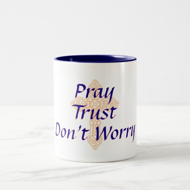 Beten - Vertrauen - Keine Sorge - Tasse (Mittel)