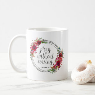 Betet ohne Unterlass Kaffeetasse