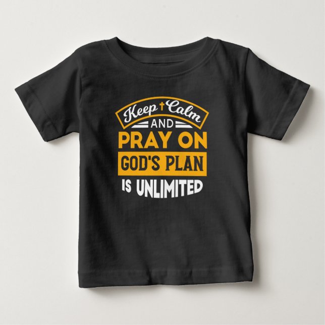 Betet und vertraue Gottes unbegrenzten Plan auf de Baby T-shirt (Vorderseite)