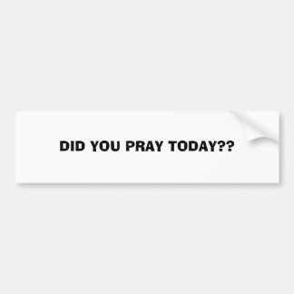 BETETEN SIE HEUTE?? … RELIGIÖSE AUTOAUFKLEBER