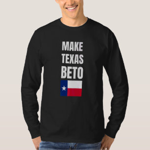Beto für Gouverneur 2022 Texas Mach Texas Beto bes T-Shirt