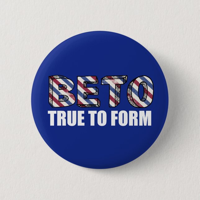 Beto O'Rourke True für die Erstellung eines Zitats Button (Vorderseite)