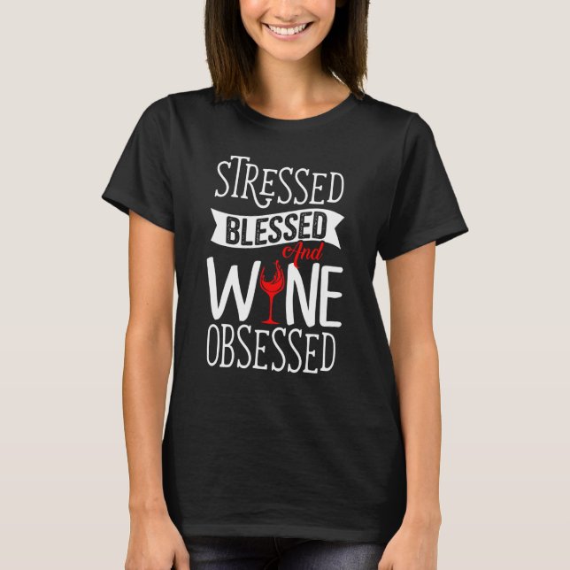 betont gesegnetes und weinbesessenes Drinker-Spric T-Shirt (Vorderseite)