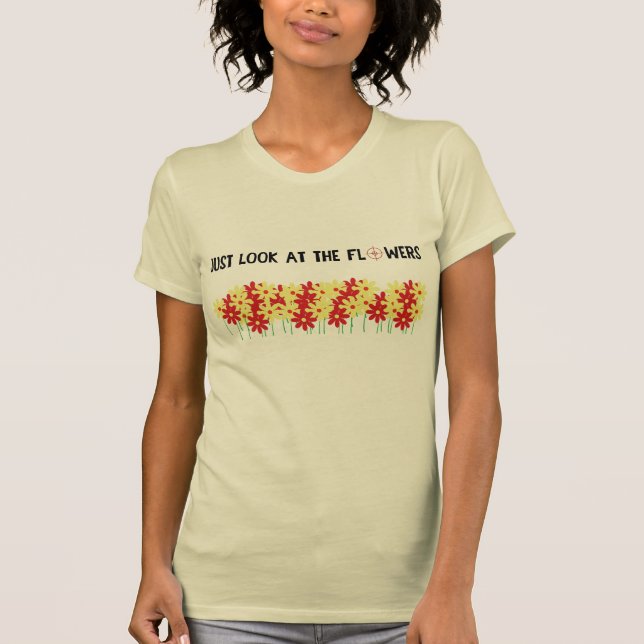 Betrachten Sie einfach die Blumen T-Shirt (Vorderseite)