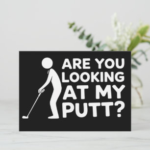 Betrachtest du meinen Putt Golf liebhaber Golf Ges Einladung